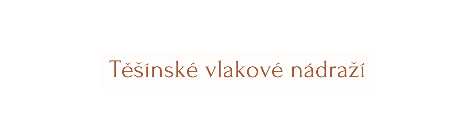 Těšínské vlakové nádraží